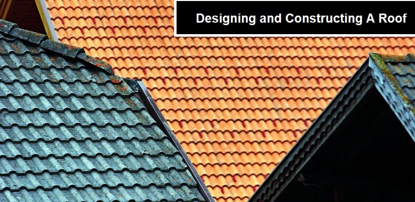 Designing and Constructing A Roof